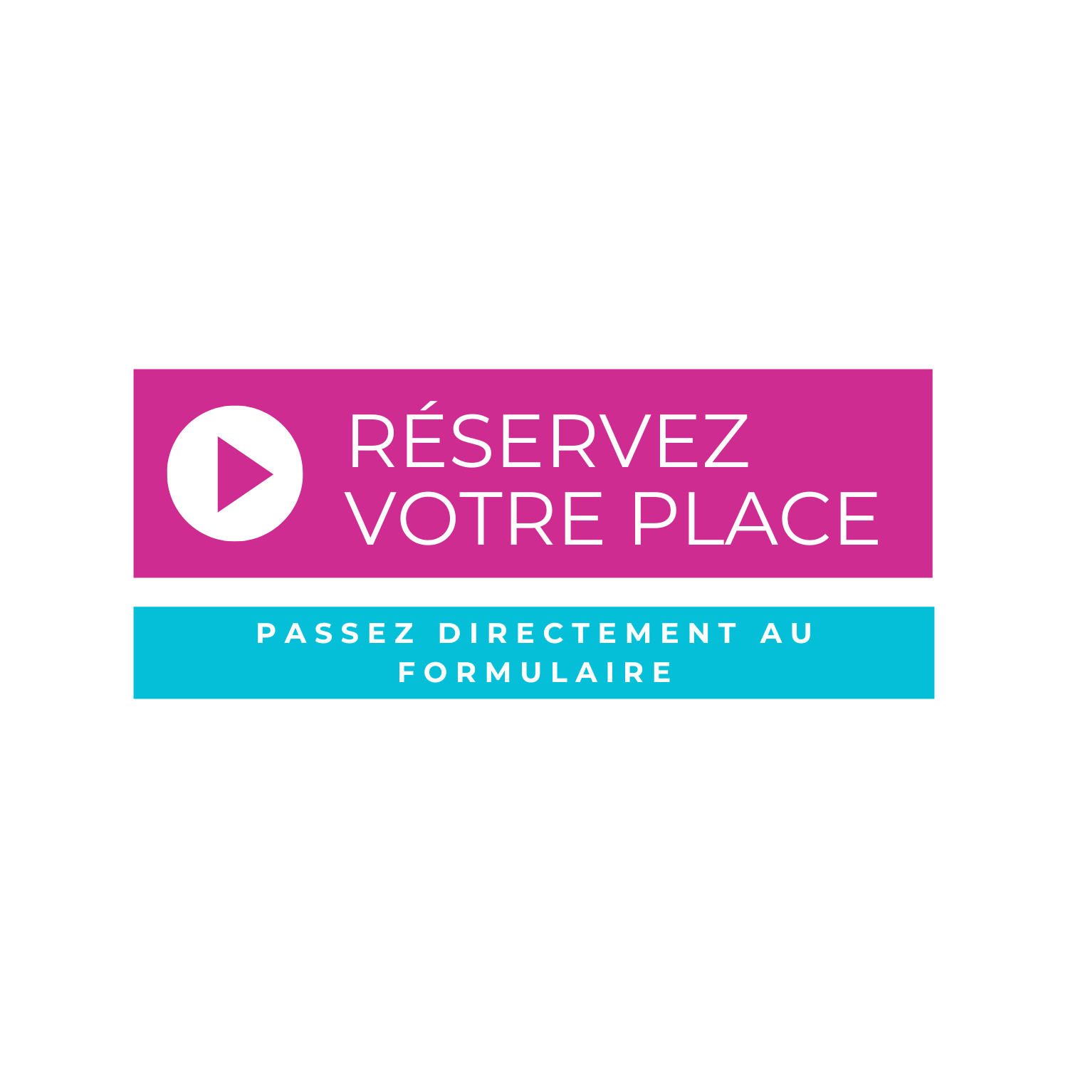 Réservez votre place 
