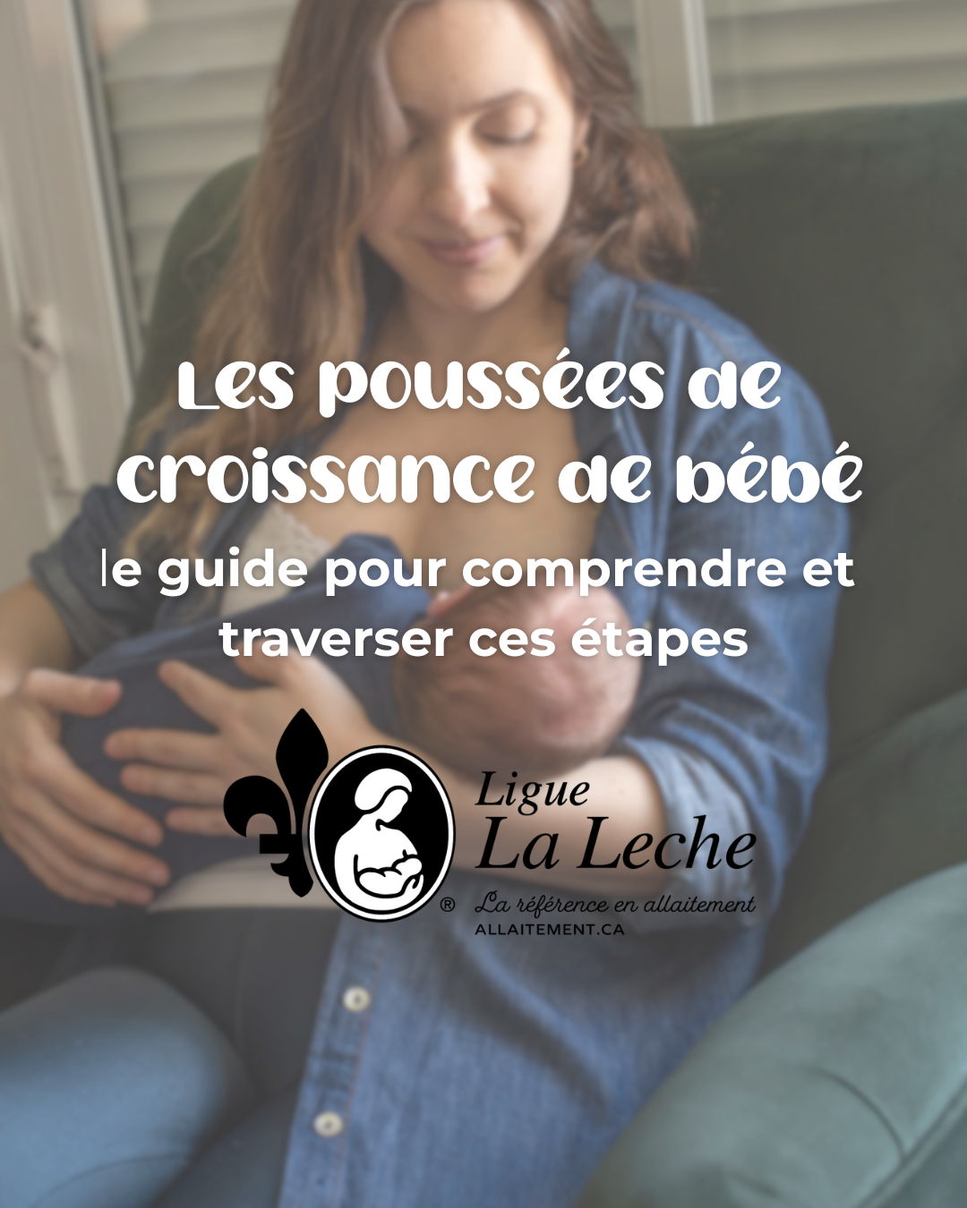 Le guide pour les poussées de croissance de bébé allaité